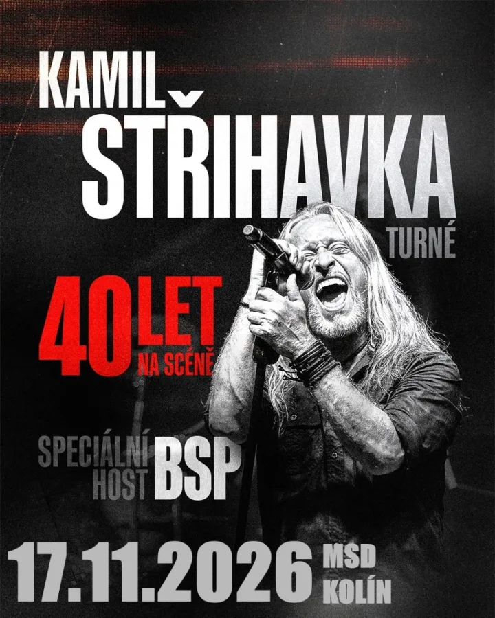 KAMIL STŘIHAVKA – 40 let na scéně & BSP